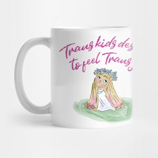 TRANS KIDS DESERVE TO FEEL TRANS JOY Mug